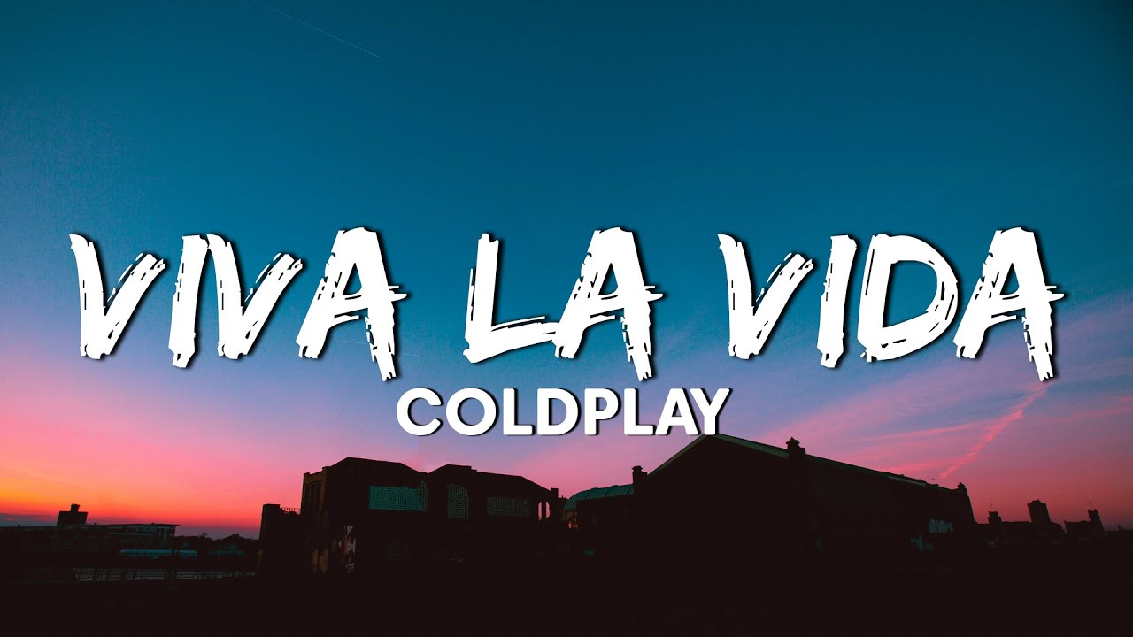 Coldplay - Viva la Vida (Lyrics) - YouTube
