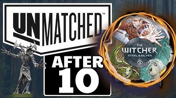 Unmatched: Steel & Silver - 10 Plays Later: A Winning Set?