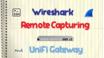 Ubiquiti UniFi Gateway and Wireshark - How to Remote Capture (tcpdump/sshdump/ssh)
