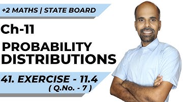 12th | ex. 11.4 | Q.No. 7  | Probability Distributions | Chapter 11 | State Board | ram maths