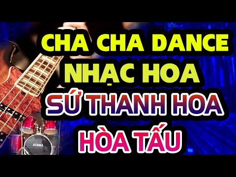 Video Hòa Tấu SỨ THANH HOA Cha Cha Cha - Âm Thanh Chất Lượng... - youtube
