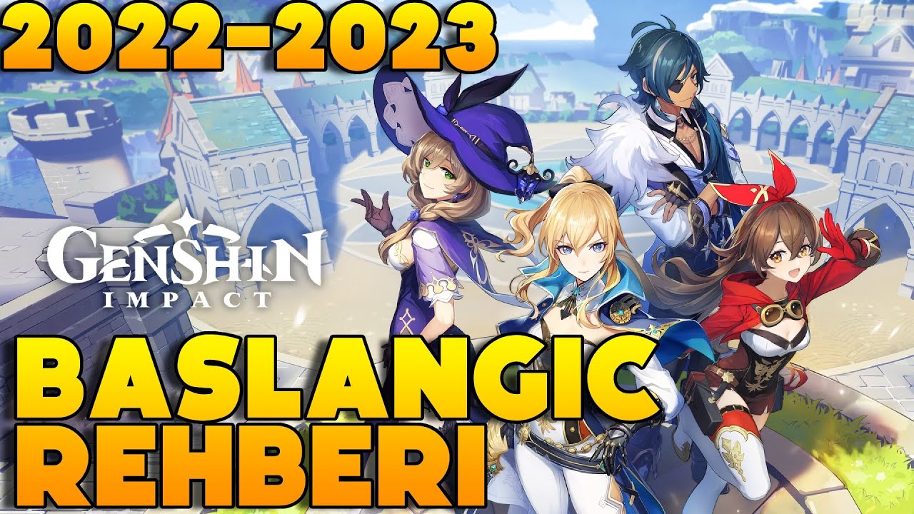 Genshin Impact Başlangıç Rehberi 2022-2023 | BAŞLERKEN BUNU İZLE | Genshin Impact Türkçe