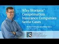 Why Workers' Compensation Insurance Companies Settle Cases