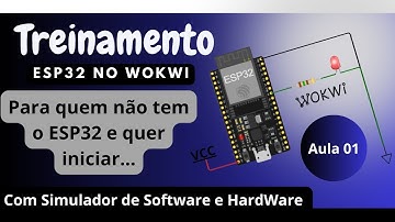 Introdução à Programação IoT: Simulando o ESP32 no Wokwi.