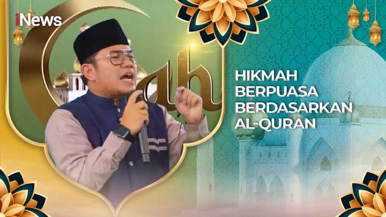 Hikmah Berpuasa Berdasarkan Al-Quran, Bersama Ust Abey Ghifran | CHI 28/2