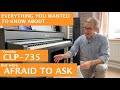 Yamaha CLP-735 digital piano | Everything you wanted to know but were afraid to ask.