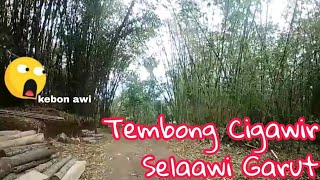Menuju Kampung Tembong Cigawir Selaawi Garut (Suasana Perkampungan Di Selaawi Garut).