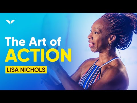 The Art of Action by Lisa Nichols - YouTube
