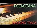 Poinciana | Smooth Jazz Backing Track in F major