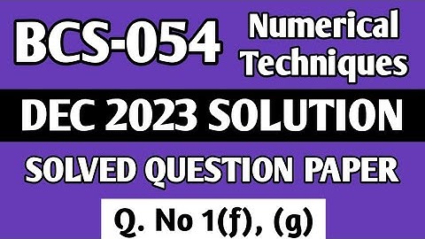 P3 - Q. 1(f), (g) | BCS 054 Dec 2023 Solution | BCS 054 Solved Question Paper | Bcs 054 Important