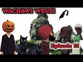 WACHAWI WEUSI Episode 21