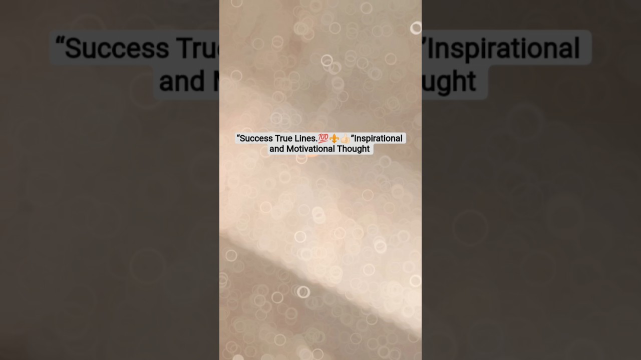“Success True Lines.💯⚜️👍🏻”Inspirational and Motivational Thought 