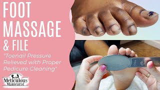 👣Foot Massage + File 💆‍♀️Toenail Pressure Relieved with Proper Pedicure Cleaning👣