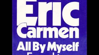 Eric Carmen - All By Myself