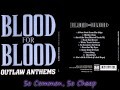 Blood For Blood - Outlaw Anthems [ FULL ALBUM ]