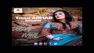 Taous Arhab Imuras Remix Dj Nahil