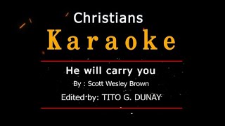 Vignette de la vidéo "He will carry you karaoke version"