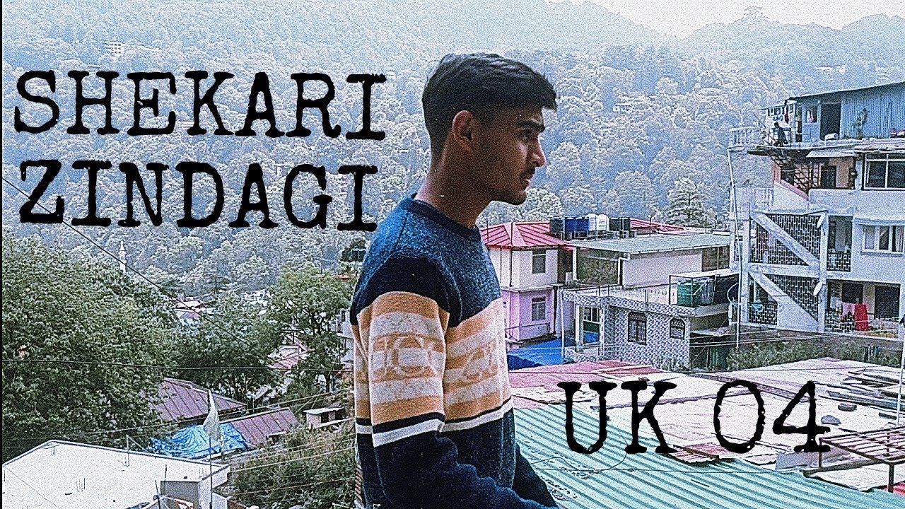 SHEKARI ZINDAGI UK 04  , ADdy   offical music video 🎶 