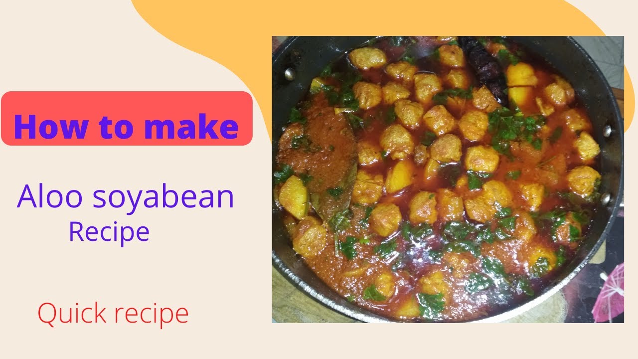 Aloo soyabean recipe Aloo soyabean ki sabji Quick and tasty recipe
