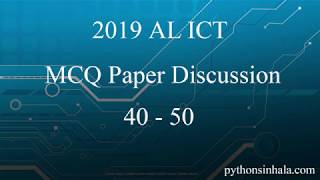 Q40 - 50 ~ 2019 ICT MCQ Paper Discussion