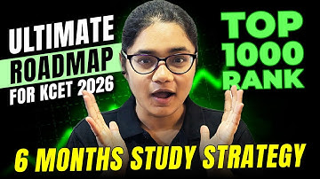 6-Month Study Strategy to Secure Top 1000 Rank 🚀 KCET 2026 Roadmap #kcet