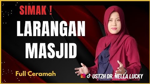 🔴Jangan lakukan ini didalam Masjid bersama Ustadzah Dr. Nella lucky