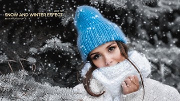 Summer to Winter Snow Effects Transformation in Photoshop Tutorial By Massive Editz
