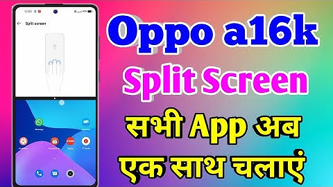 Oppo a16k Split Screen | Oppo a16k Split Screen Kaise Kare