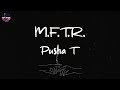 Pusha T - M.F.T.R. (Lyric Video)