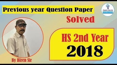 Previous year question paper | HS 2nd year | 2018 | Solved