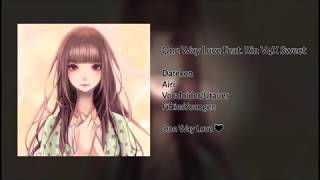 One Way Love feat. Rin V4X Sweet