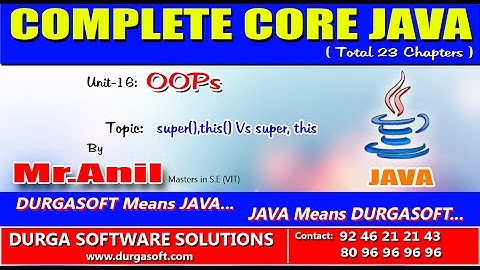 Core Java - OOPs   super,this Vs super,this