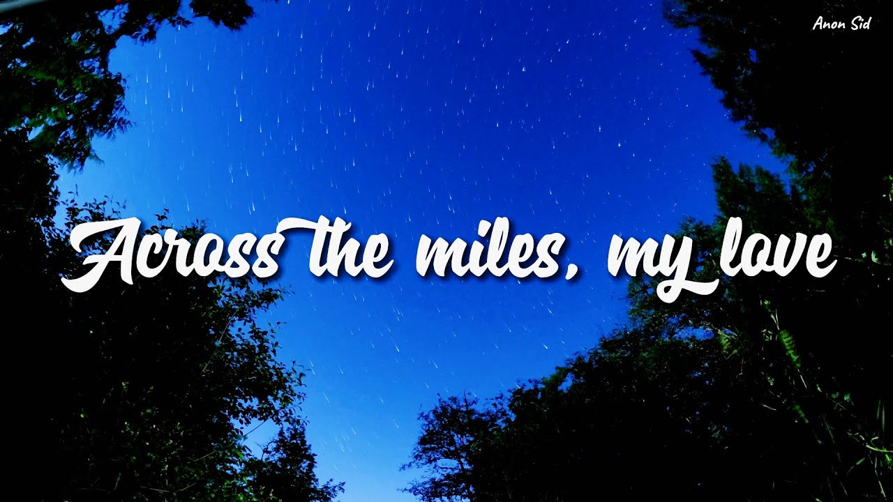 Across the miles, My love (Anon Sid Production)