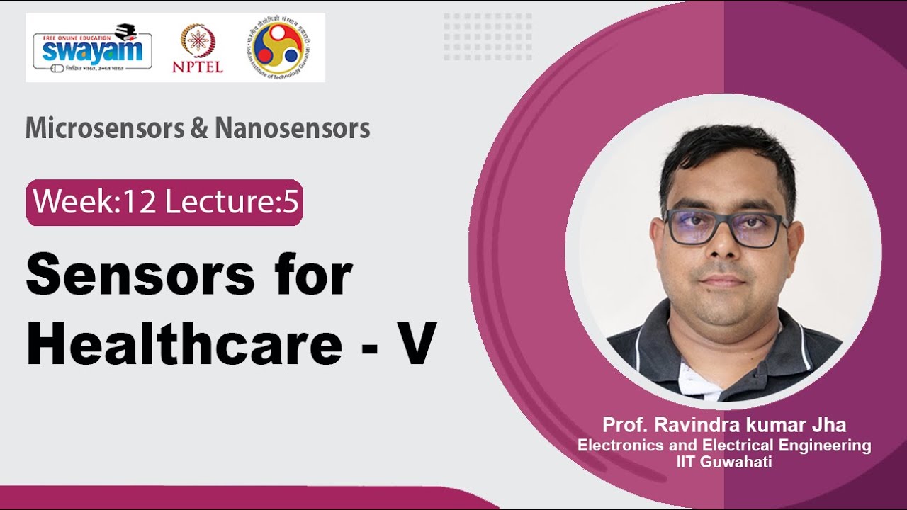 Lec 60: Sensors for Healthcare - V