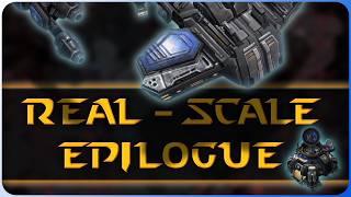 The Real-Scale StarCraft 2 EPILOGUE!