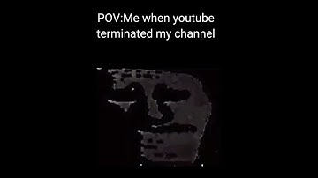 (Reupload) POV:Me when youtube terminated my channel