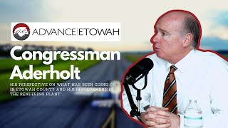 Congressman Robert Aderholt on Etowah County and his role in the rendering plant