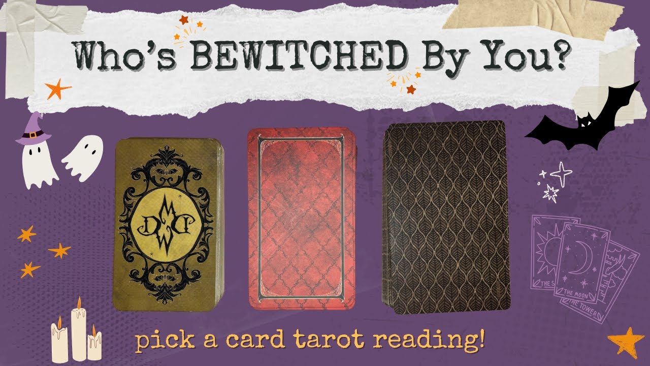 Who's ✨BEWITCHED✨ By You? 👻🎃 - pick a card timeless tarot reading
