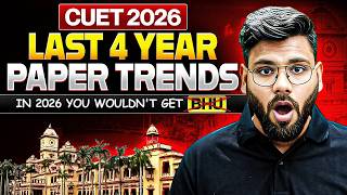 CUET 2026 Last 4 Year Paper Trends Explained | 100% Strategy by Varun Sir