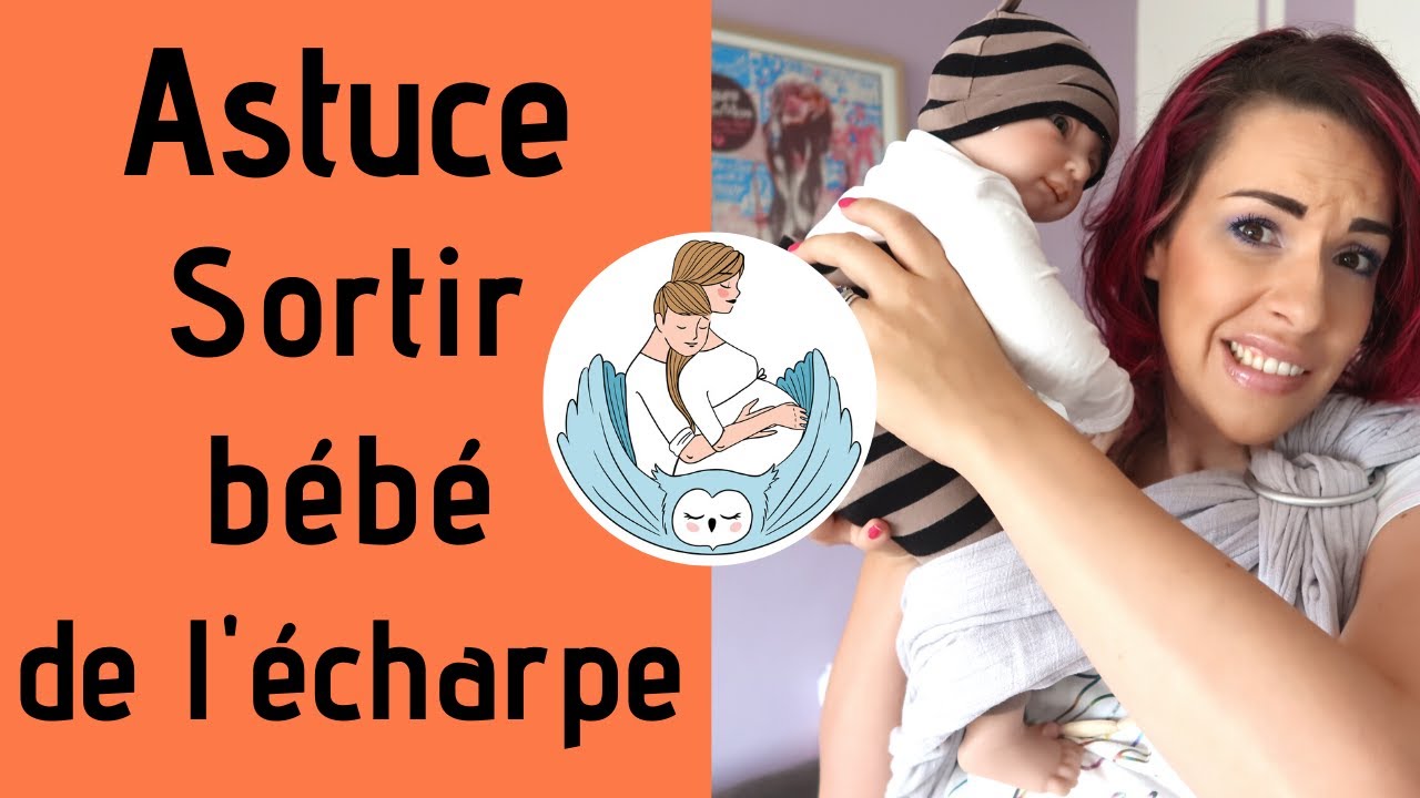 Comment Sortir Bebe De L Echarpe De Portage Facilement Youtube