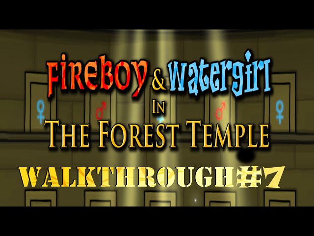 Fireboy and Watergirl the forest temple New Game Episode to play