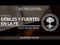 Árbol Plantado Vídeo 89 "Débiles y Fuertes en La Fe"