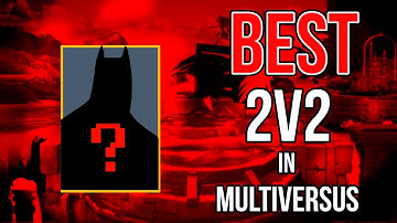 BEST multiversus 2v2 characters HOW TO NEVER LOSE AGAIN IN MULTIVERSUS 2V2