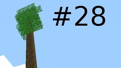 Minecraft - Treehouse Return with Creatures Part 28: Clearing Out