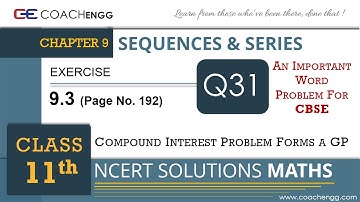 SEQUENCES AND SERIES Exercise 9.3 Q31 Class 11 MATHS NCERT Solution - Compound Interest Word Problem