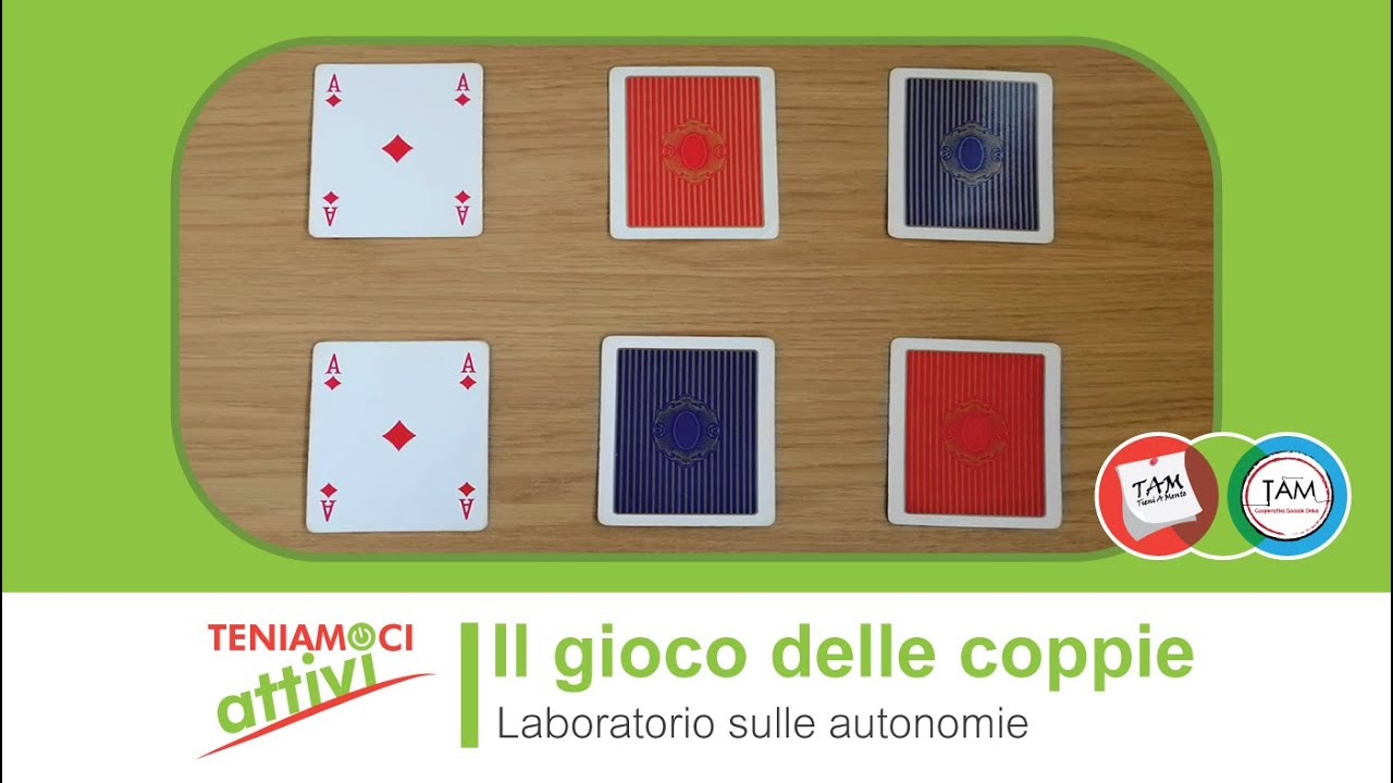 Teniamoci Attivi - Laboratorio Autonomie e demenza: Gioco delle coppie con le carte
