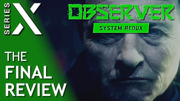 Observer System Redux - Xbox Series X - Review and Gameplay - Honest