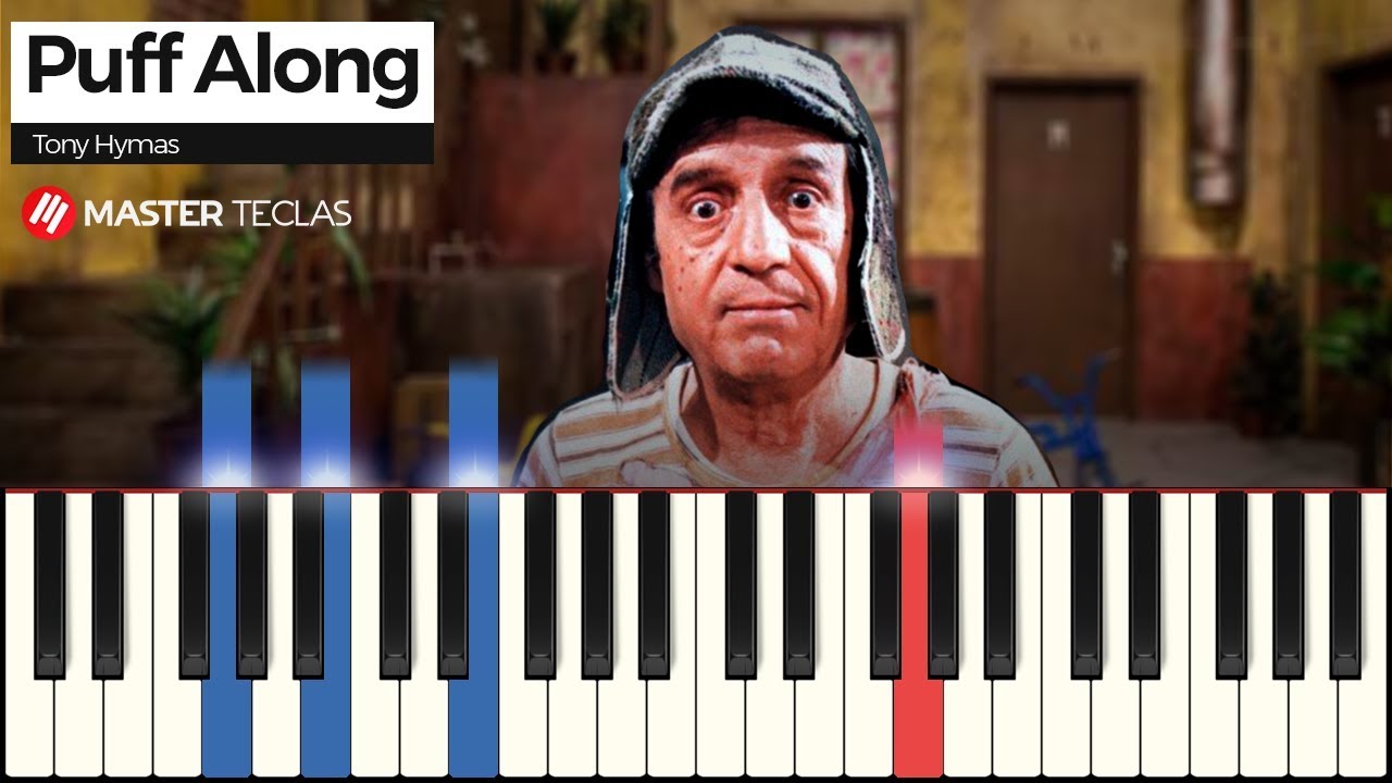 Puff Along Trilha Musical Chaves - Puff Along | Piano Tutorial - YouTube