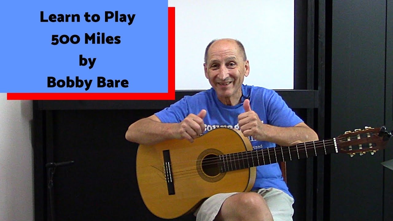 Learn To Play 500 Miles By Bobby Bare YouTube Learn to play 500 miles by bobby bare youtube
