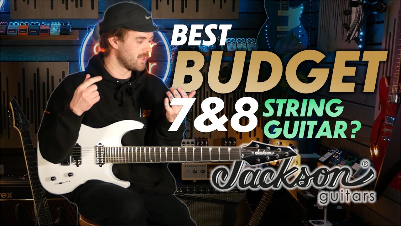 7 & 8 String Guitars Under £500 | Jackson Guitars Extended Range - YouTube